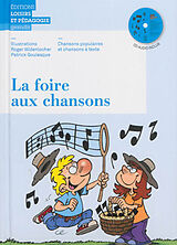 Broschiert La foire aux chansons : chansons populaires et chansons à texte von COLLECTIF