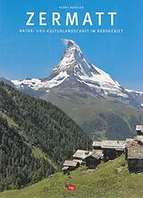 Broschiert Zermatt : Natur- und Kulturlandschaft im Berggebiet von Henri Rougier