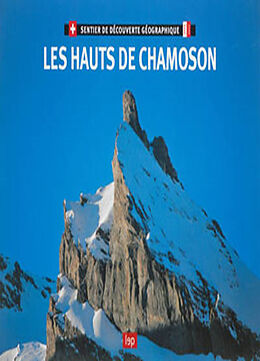 Broché Les hauts de Chamoson : sentier de découverte géographique de COLLECTIF
