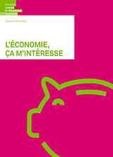 Broché L'économie, ça m'intéresse de Patrick Gianini-Rima