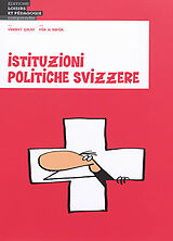 Broché Istituzioni politiche svizzere de Vincent Golay