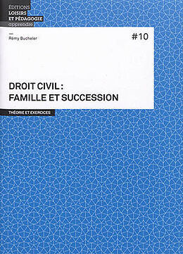 Broché Droit civil : famille et succession : théorie et exercices de Rémy Bucheler