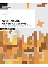 Broché Comptabilité générale des PME. Vol. 2. Approfondissement des compétences comptables : solutions de Rémy Bucheler, Gian Carlo Boaron, David Jaussi