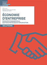 Broschiert Economie d'entreprise. Principes fondamentaux, gestion stratégique et organisation : solutions von Vera Friedli, Renato C. Müller Vasquez Callo, Rahel Balmer-Zahnd