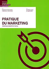 Broschiert Pratique du marketing : principaux concepts et outils von François H. Courvoisier, Fabienne Anne Courvoisier