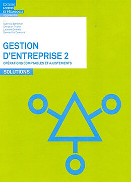 Broschiert Gestion d'entreprise. Vol. 2. Opérations comptables et ajustements : solutions von SZTREMER / THARIN