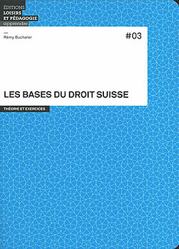 Broschiert Les bases du droit suisse : théorie et exercices von Rémy Bucheler