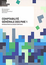 Broché Comptabilité générale des PME. Vol. 1. Introduction à la logique comptable de BOARON / BUCHELER