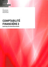 Broché Comptabilité financière 3 : livre et solutions de Franz Carlen, Franz Gianini, Anton Riniker
