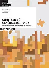 Broschiert Comptabilité générale des PME. Vol. 2. Approfondissement des compétences comptables : solutions von Rémy Bucheler, Gian Carlo Boaron, David Jaussi