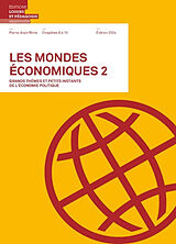 Broché Les mondes économiques : grands thèmes et petits instants de l'économie politique. Vol. 2. Chapitres 8 à 15 de Pierre-Alain Rime