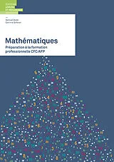 Broschiert Mathématiques : préparation à la formation professionnelle CFC-AFP : solutions von Samuel Bürki, Corinne Scherer