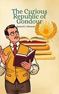 E-Book (epub) The Curious Republic of Gondour von Samuel Langhorne Clemens
