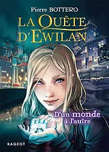 Broschiert La quête d'Ewilan. Vol. 1. D'un monde à l'autre von Pierre Bottero