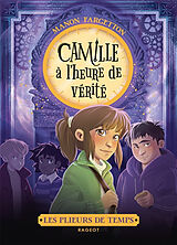 Broschiert Les plieurs de temps. Camille à l'heure de vérité von Manon Fargetton