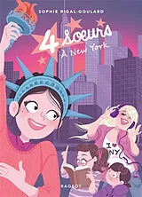 Broschiert 4 soeurs. Vol. 2. A New York von Sophie; Diglee Rigal-Goulard