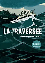 Broschiert La traversée von Jean-Christophe Tixier