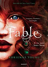Broschiert Fable. Vol. 2. La mer sans nom von Adrienne Young