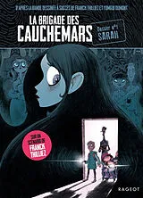 Broschiert La brigade des cauchemars. Vol. 1. Sarah : dossier n° 1 von Agnès Laroche