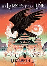 Broschiert Les larmes de la lune von Elizabeth Lim
