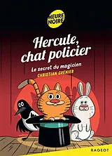 Broschiert Hercule, chat policier. Le secret du magicien von Christian Grenier