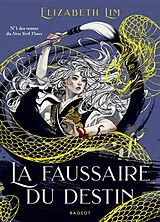 Broschiert La faussaire du destin von Elisabeth Lim