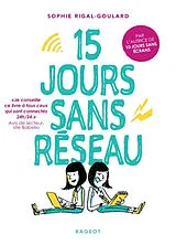 Broschiert 15 jours sans réseau von Sophie Rigal-Goulard