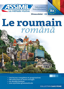 Broché Le roumain : débutants & faux-débutants : niveau atteint B2 de Vincent Ilutiu