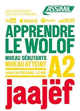 Broschiert Apprendre le wolof : niveau débutants : niveau atteint A2. Jaajëf von Jean-Léopold Diouf
