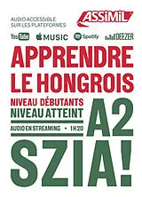 Broschiert Apprendre le hongrois : niveau débutants : niveau atteint A2 von Ildiko Lörinszky