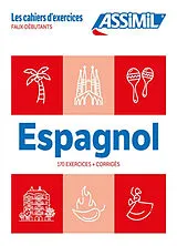 Broschiert Espagnol : faux-débutants : 170 exercices + corrigés von Juan; Ausejo Aldazabal, Belén Cordoba