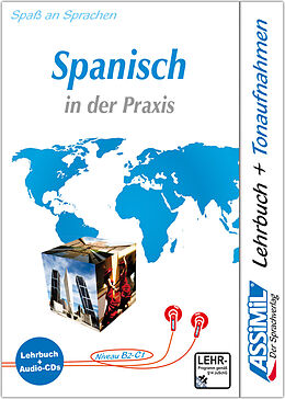 Fester Einband ASSiMiL Spanisch in der Praxis - Audio-Sprachkurs - Niveau B2-C1 von Francisco Javier Antón Martínez