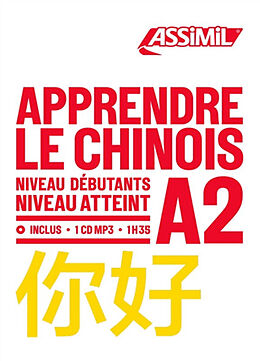 Couverture cartonnée Apprendre le chinois : niveau débutants : niveau atteint A2 de Hélène Arthus