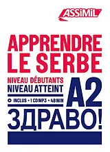 Broschiert Apprendre le serbe : niveau débutants : niveau atteint A2 von Tatjana Sotra-Katunaric