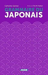 Livre Relié La grammaire du japonais de Catherine Garnier