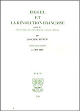 Broché Hegel et la Révolution française. Personne et propriété selon Hegel. Bibliographie de Ritter Joachim