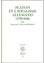 Broché Platon et l'idéalisme allemand : 1770-1830 de Vieillard Baron J.