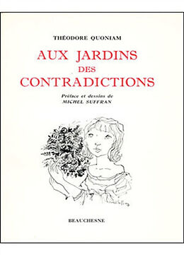 Broché Aux jardins des contradictions de Quoniam Theodore