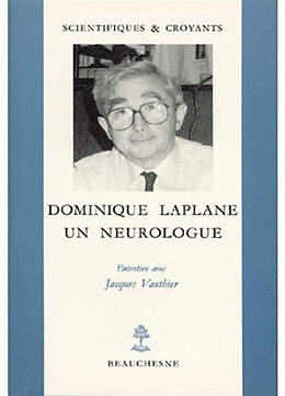 Broché Dominique Laplane, un neurologue de Vauthier Jacques