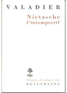 Broché Nietzsche l'intempestif de Valadier Paul