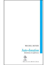 Broché Auto-donation : entretiens et conférences de Henry Michel