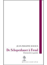 Broché De Schopenhauer à Freud : l'inconscient en question de Ravoux Jean Phili