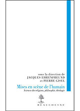 Broché Mises en scène de l'humain : sciences des religions, philosophie, théologie de Gisel Pierre