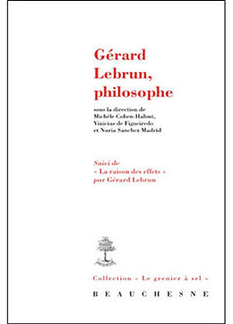 Broché Gérard Lebrun, philosophe. La raison des effets de Cohen Halimi Mich