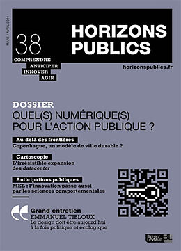 Revue Horizons publics : comprendre, anticiper, innover, agir, n° 38. Quel(s) numérique(s) pour l'action publique ? de Revue