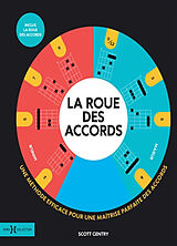 Broché La roue des accords : manuel d'apprentissage rapide des accords de guitare : une méthode efficace pour une maîtrise p... de Scott Gentry