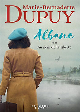 Broschiert Albane. Vol. 2. Au nom de la liberté von Marie-Bernadette Dupuy