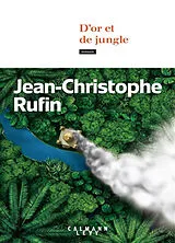 Broschiert D'or et de jungle von Jean-Christophe Rufin