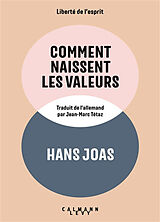 Broché Comment naissent les valeurs de Hans Joas