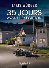 Broschiert 35 jours avant l'exécution : thriller von Takis Würger